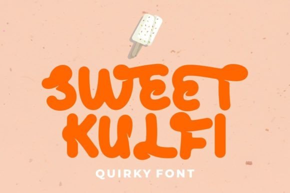 Evaluating Sweet Kulfi: A Practical Guide to This Quirky Display Font