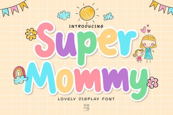 Super Mommy: A Playful Font for Bold Designs